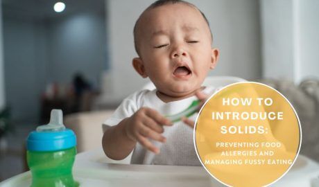 How to Introduce Solids: Preventing Food Allergies and Managing Fussy Eating