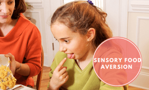 Sensory Food Aversion