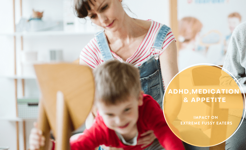 ADHD medication, appetite, impact on fussy eaters
