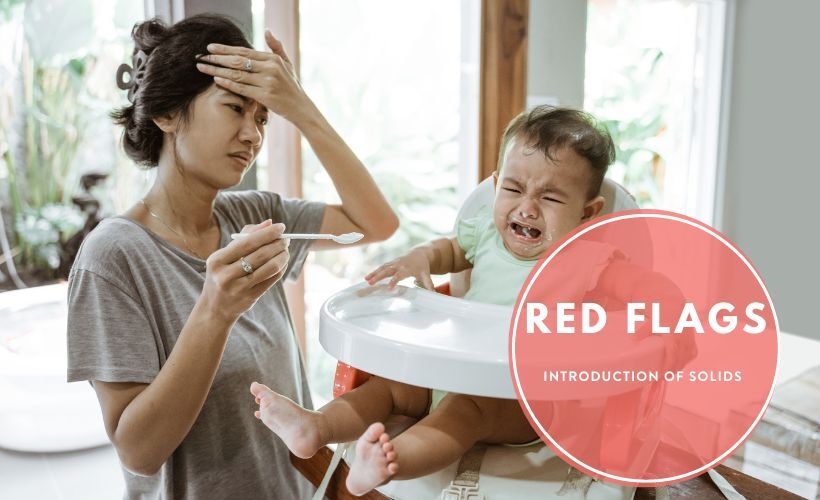Red Flags and Remedies for babies starting solid food