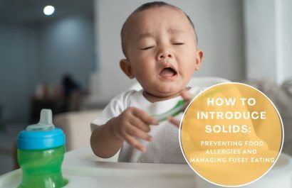 How to Introduce Solids: Preventing Food Allergies and Managing Fussy Eating