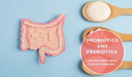 Probiotics and Prebiotics for children with coeliac disease